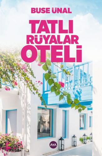 Tatlı Rüyalar Oteli | Kitap Ambarı