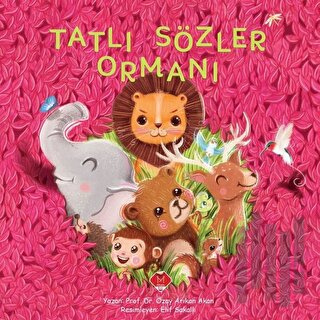 Tatlı Sözler Ormanı | Kitap Ambarı