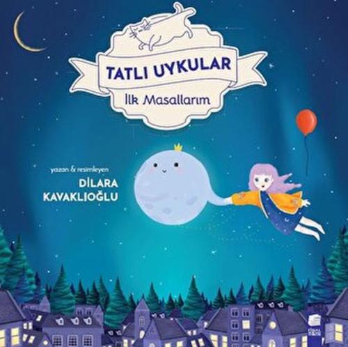 Tatlı Uykular - İlk Masallarım | Kitap Ambarı