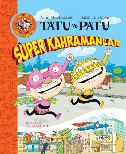 Tatu ve Patu Süper Kahramanlar | Kitap Ambarı