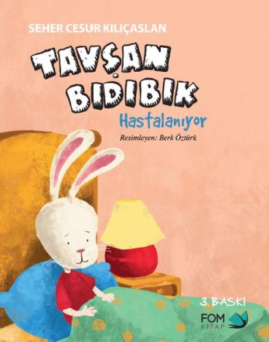 Tavşan Bıdıbık Hastalanıyor | Kitap Ambarı