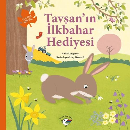 Tavşan’ın İlkbahar Hediyesi – Doğada Bir Yıl | Kitap Ambarı