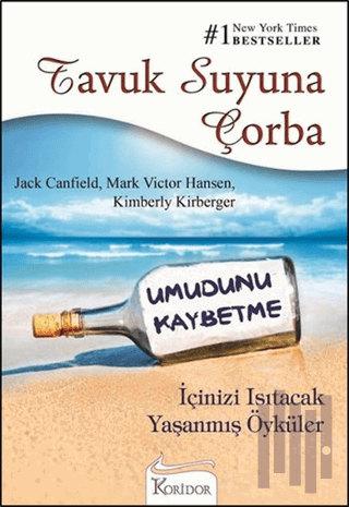 Tavuk Suyuna Çorba - Umudunu Kaybetme | Kitap Ambarı