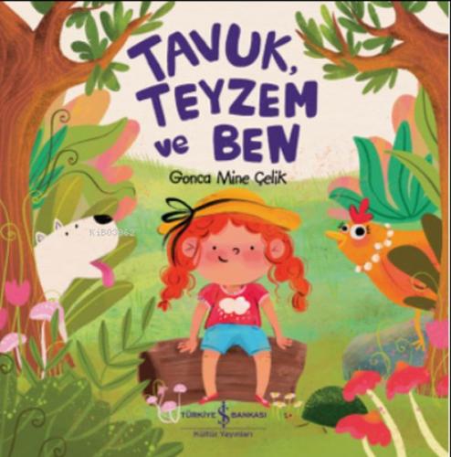 Tavuk, Teyzem ve Ben | Kitap Ambarı