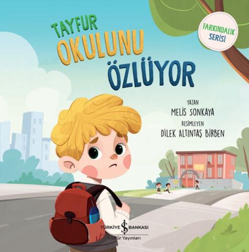 Tayfur Okulunu Özlüyor | Kitap Ambarı