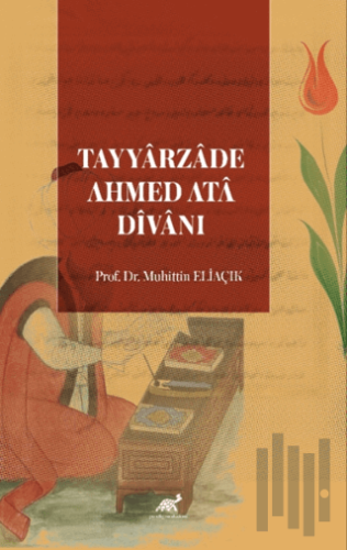 Tayyarzade Ahmed Ata Divanı | Kitap Ambarı