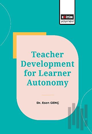 Teacher Development for Learner Autonomy | Kitap Ambarı