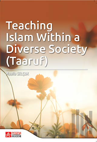 Teaching Islam within a Diverse Society (Taaruf) | Kitap Ambarı