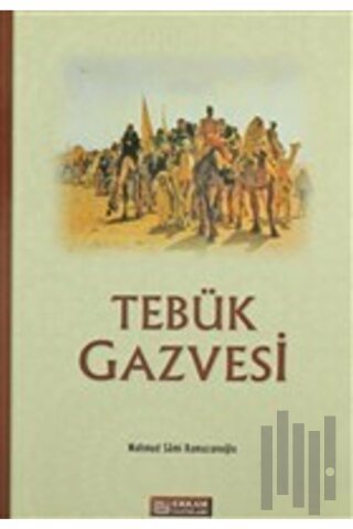 Tebük Gazvesi | Kitap Ambarı