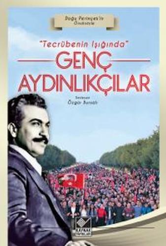 Tecrübenin Işığında Genç Aydınlıkçılar | Kitap Ambarı