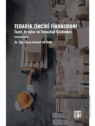 Tedarik Zinciri Finansmanı Teori, Araçlar ve Teknoloji Çözümleri | Kit