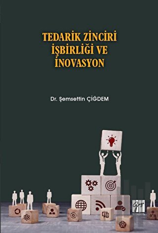 Tedarik Zinciri İşbirliği ve İnovasyon | Kitap Ambarı