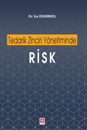 Tedarik Zinciri Yönetiminde Risk | Kitap Ambarı