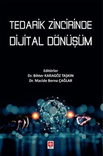 Tedarik Zincirinde Dijital Dönüşüm | Kitap Ambarı