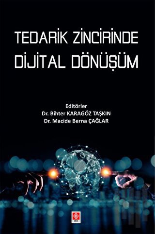 Tedarik Zincirinde Dijital Dönüşüm | Kitap Ambarı