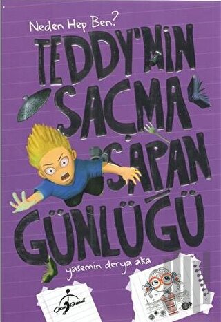 Teddy´nin - Saçma Sapan Günlüğü Neden Hep Ben? | Kitap Ambarı