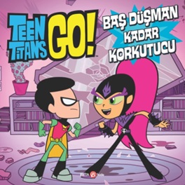 Dc Comics - Teen Titans Go! Baş Düşman Kadar Korkutucu (Ciltli) | Kita