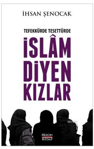 Tefekkürde Tesettürde İslam Diyen Kızlar | Kitap Ambarı