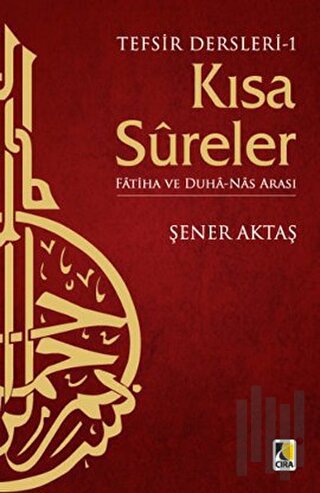 Tefsir Dersleri 1: Kısa Sureler | Kitap Ambarı