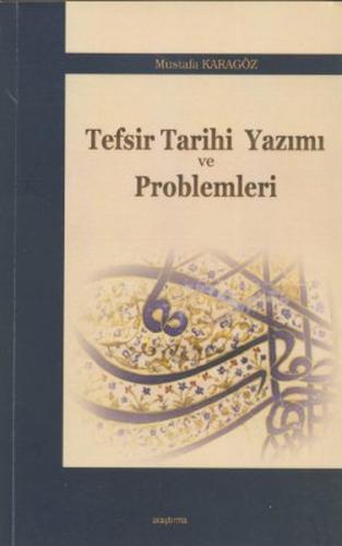 Tefsir Tarihi Yazımı ve Problemleri | Kitap Ambarı