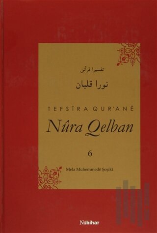 Tefsira Qur'ane Nura Qelban Cilt: 6 (Ciltli) | Kitap Ambarı