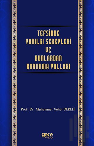 Tefsirde Yanılgı Sebepleri ve Bunlardan Korunma Yolları | Kitap Ambarı