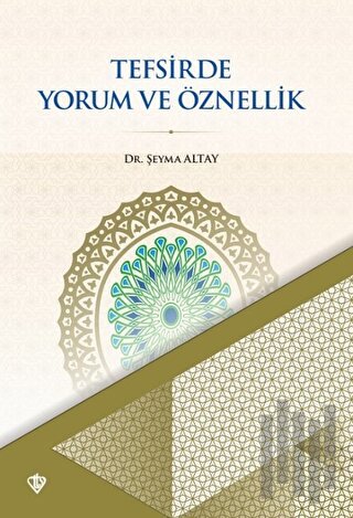 Tefsirde Yorum ve Öznellik | Kitap Ambarı