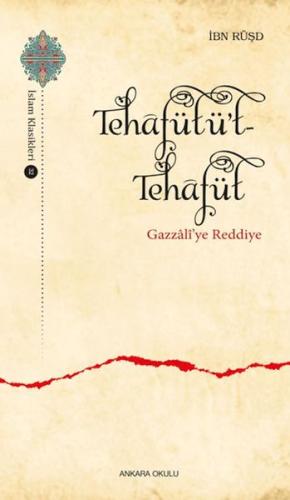 Tehafütüt-Tehafüt - Gazzali’ye Reddiye | Kitap Ambarı