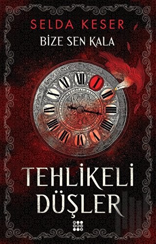 Tehlikeli Düşler - Bize Sen Kala 1 | Kitap Ambarı