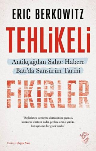 Tehlikeli Fikirler: Antikçağdan Sahte Habere Batı'da Sansürün Kısa Tar