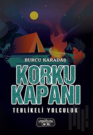 Tehlikeli Yolculuk - Korku Kapanı (Ciltli) | Kitap Ambarı