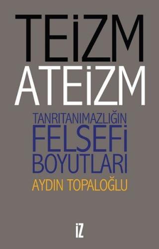 Teizm ve Ateizm | Kitap Ambarı