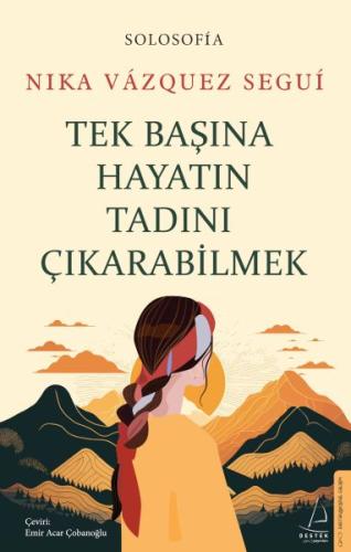 Tek Başına Hayatın Tadını Çıkarabilmek | Kitap Ambarı