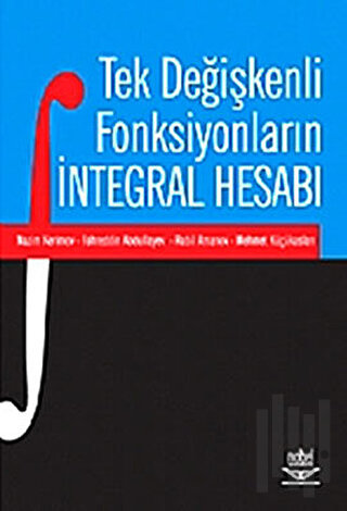 Tek Değişkenli Fonksiyonların İntegral Hesabı | Kitap Ambarı