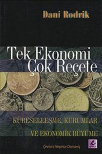 Tek Ekonomi Çok Reçete | Kitap Ambarı