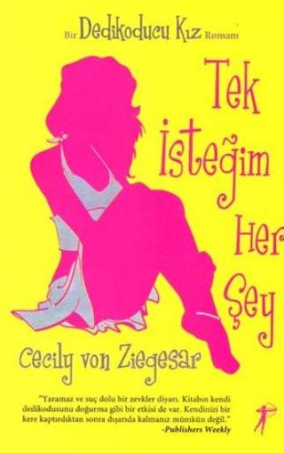 Tek İstediğim Her Şey - Dedikoducu Kız | Kitap Ambarı