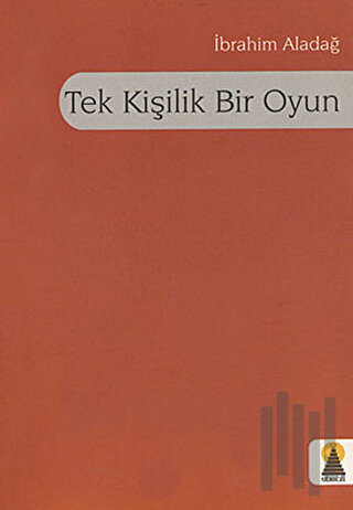 Tek Kişilik Bir Oyun | Kitap Ambarı