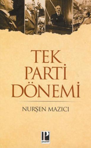 Tek Parti Dönemi | Kitap Ambarı