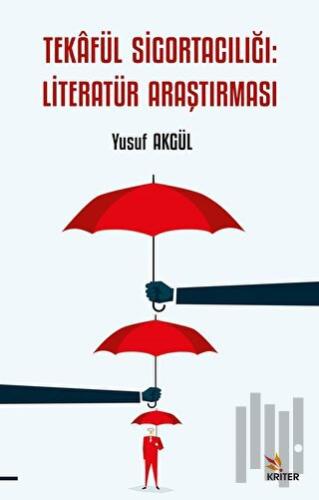 Tekafül Sigortacılığı: Literatür Araştırması | Kitap Ambarı