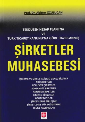 Tekdüzen Hesap Planı'na ve Türk Ticaret Kanunu'na Göre Hazırlanmış Şir