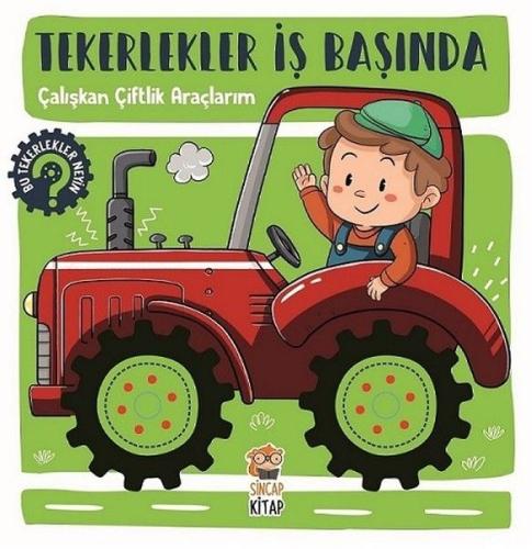 Çalışkan Çiftlik Araçlarım - Tekerlekler İş Başında | Kitap Ambarı