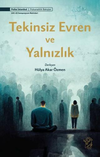 Tekinsiz Evren ve Yalnızlık | Kitap Ambarı