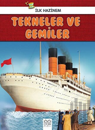 Tekneler ve Gemiler - İlk Hazinem | Kitap Ambarı