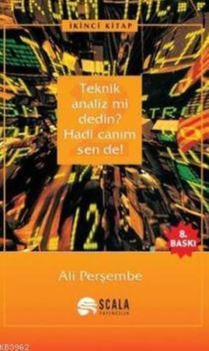 Teknik Analiz mi Dedin? Hadi Canım Sen de! İkinci Kitap | Kitap Ambarı