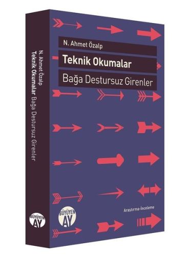 Teknik Okumalar: Bağa Destursuz Girenler | Kitap Ambarı