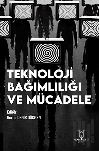 Teknoloji Bağımlılığı ve Mücadele | Kitap Ambarı