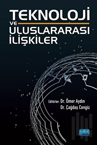 Teknoloji ve Uluslararası İlişkiler | Kitap Ambarı