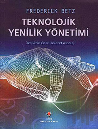 Teknolojik Yenilik Yönetimi | Kitap Ambarı