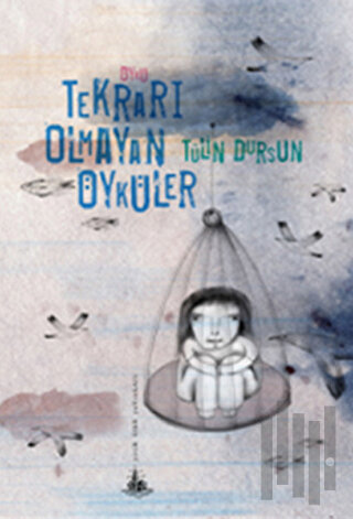 Tekrarı Olmayan Öyküler | Kitap Ambarı