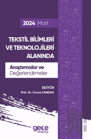 Tekstil Bilimleri ve Teknolojileri Alanında Araştırmalar ve Değerlendi